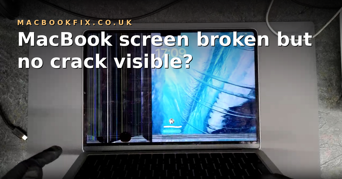 MacBook screen broken but no crack visible? Here's what's actually happened